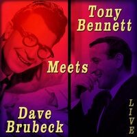 Tony Bennett Meets Dave Brubeck, Live