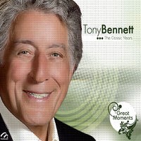Tony Bennett the Classic Years