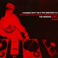 I Wonder Why? (He's the Greatest DJ) (The Remixes)