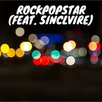 Rockpopstar (feat. Sinclvire)