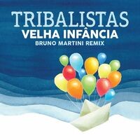 Velha Infância (Bruno Martini Remix)