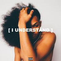 I Understand