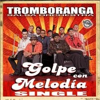 Golpe Con Melodia - Single