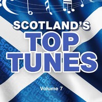 Scotland's Top Tunes, Vol. 7