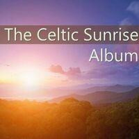 The Celtic Sunrise Album