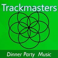 Trackmasters: Dinner Party Music