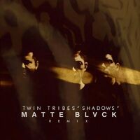 Shadows (Matte Blvck Remix)