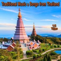 Traditional Music & Songs from Thaïland (15 Titles)