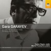 Garayev: Violin Sonata & 24 Preludes for Piano