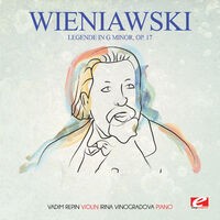 Wieniawski: Legende in G Minor, Op. 17 (Digitally Remastered)