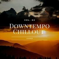 Downtempo Chillout Lounge, Vol.02