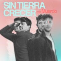 Sin Tierra Crecer (feat. Muerdo)