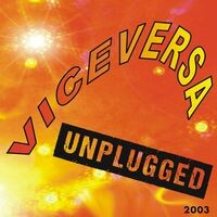 Viceversa Unplugged (2003)