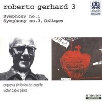 Gerhard: Symphony No. 1 & Symphony No. 3