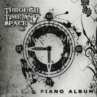 Through Time and Space: Chrono Piano Album