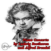 Piano Concertos with Ludwig Beethoven and Alfred Brendel