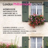 Honegger: Pastorale d'ete - Symphony No. 4 - Une cantate de Noël