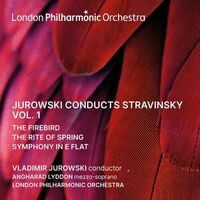 Jurowski conducts Stravinsky, Vol. 1 (Live)