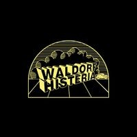 Waldorf Histeria 2