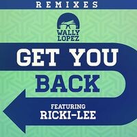 Get you back feat. Ricki-Lee (Remixes)
