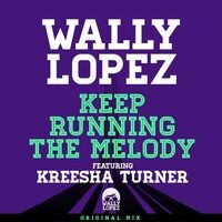 Keep Running The Melody feat. Kreesha Turner [Original Mix]