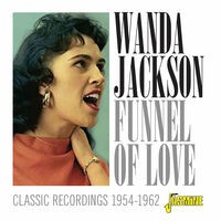 Funnel of Love: Classic Recordings (1954-1962)