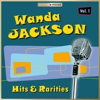 Masterpieces Presents Wanda Jackson: Hits & Rarities, Vol. 1