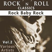 Rock´n´Roll Classics, Vol.2: Rock Baby Rock