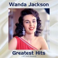 Wanda Jackson Greatest Hits