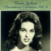 Wanda Jackson Remastered Collection Vol. 6