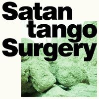 Satantango / Surgery