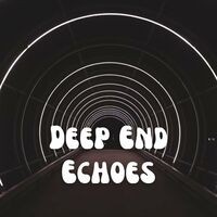 Deep End Echoes - 2 hours