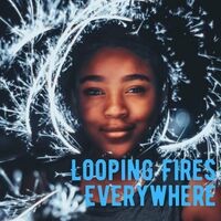 Looping Fires Everywhere - 2 hours
