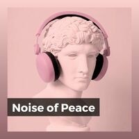 Noise of Peace