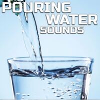 Pouring Water Sounds (feat. Baby Sleep Pink Noise, Sleeping Sounds, Universal Nature Soundscapes, Water Soundscapes, Deep Focus & 