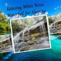 Relaxing White Noise Waterfall for Sleeping - 2 Hours