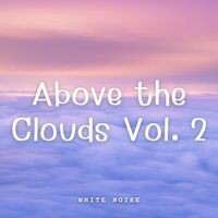 White Noise: Above the Clouds Vol. 2