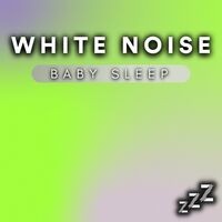 White Noise Baby Sleep (Loopable, No Fade)