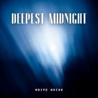 White Noise: Deepest Midnight
