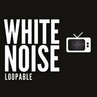 White Noise (Loopable)