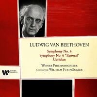 Beethoven: Coriolan, Symphonies Nos. 4 & 6 