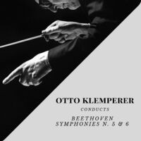 Otto Klemperer conducts Beethoven