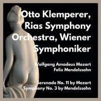 Serenade No. 11 by Mozart - Symphony No. 3 by Mendelssohn