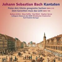 Johann Sebastian Bach - Kantaten / Cantatas (BWV 215, BWV 195)