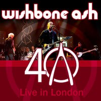 Wishbone Ash - 40th Anniversary Concert - Live In London (MP3 Album)