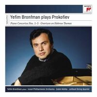 Yefim Bronfman Plays Prokofiev Concertos and Sonatas