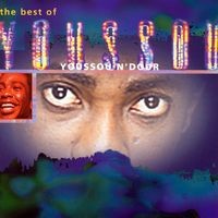 Best Of Youssou N'dour