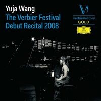 Yuja Wang - The Verbier Festival Debut Recital 2008 (Live)