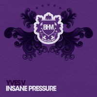 Insane Pressure