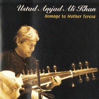 Ustad Amjad Ali Khan - Homage to Mother Teresa